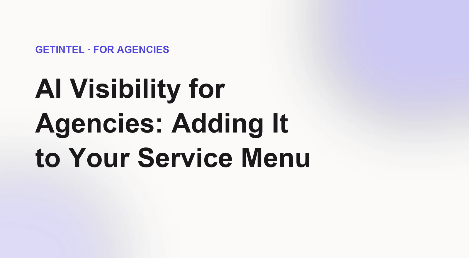 Title card reading AI Visibility for Agencies: Adding It to Your Service Menu