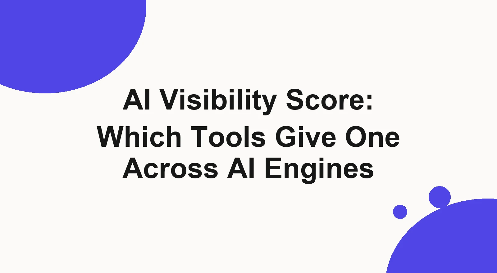 Which tools give one brand visibility score across multiple AI answer engines: GetIntel, Semrush, Profound, Peec AI and LLM Pulse, checked 26 September 2026.