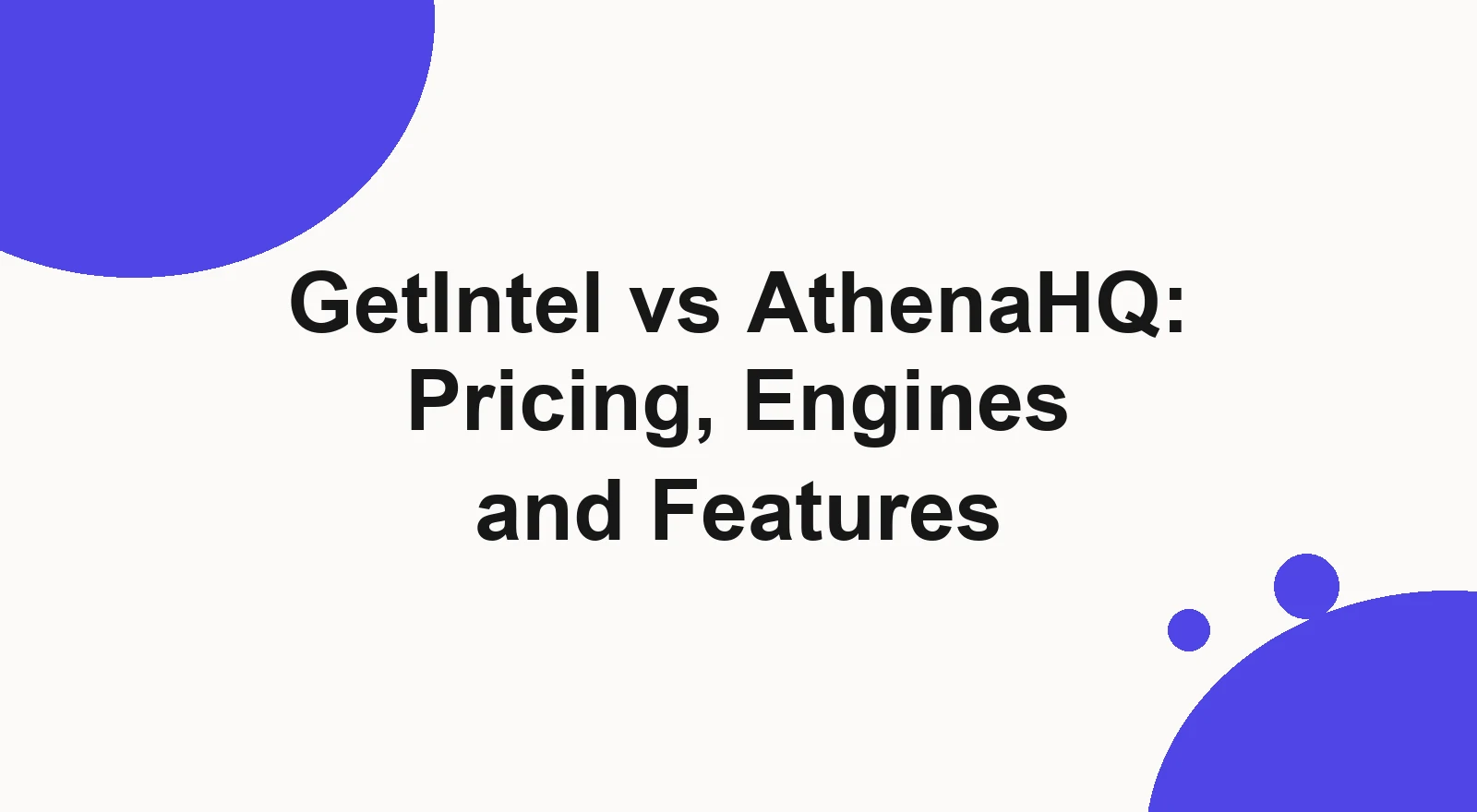 GetIntel vs AthenaHQ compared: AthenaHQ jumps from a free tier to $295 a month in credits, GetIntel prices plans by buyer questions from $29, read 26 September 2026.